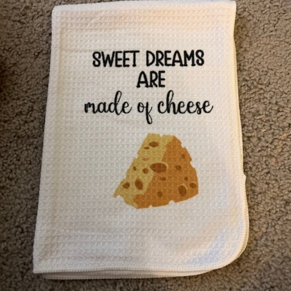 2/$15 or 3/$21 - Sweet Dreams Are Made Of Cheese Kitchen Towel - NWT